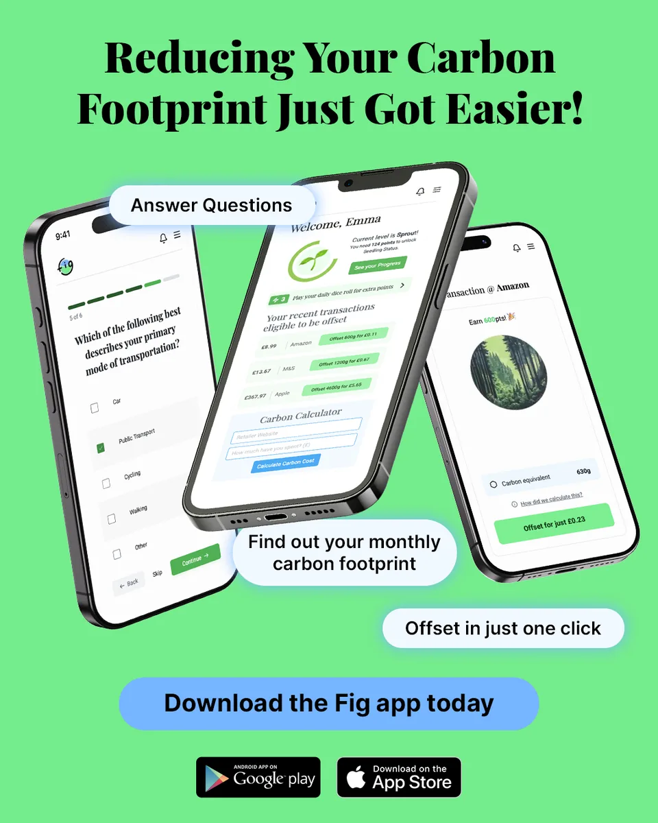 Fig, reducing your carbon footprint just got easier