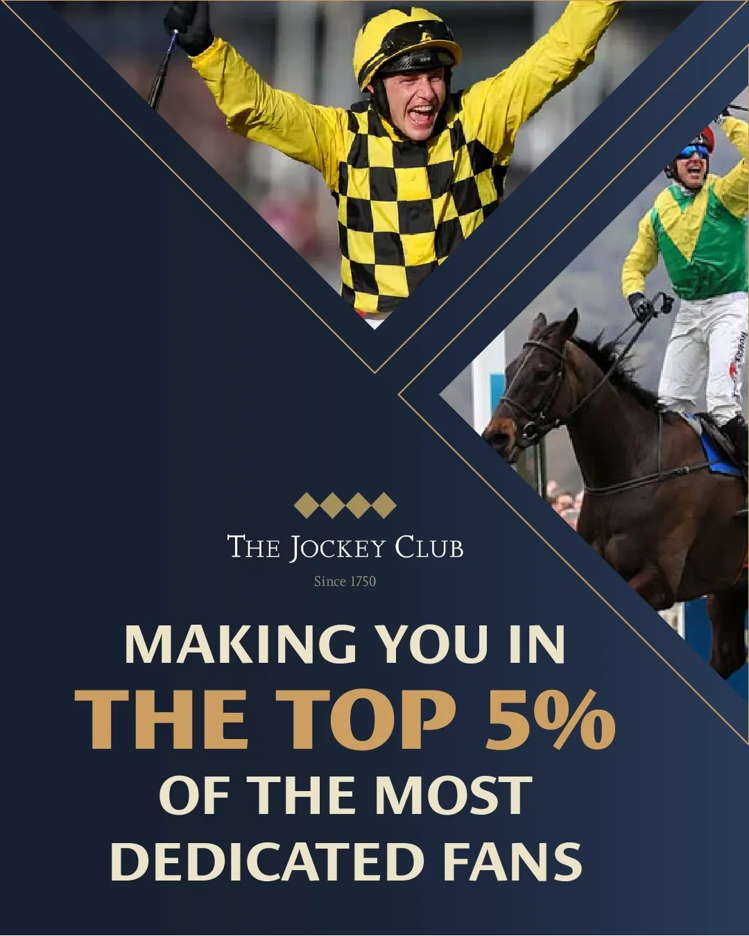 The Jockey Club, in the top 5% of the most dedicated fans